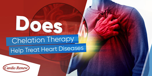 Does Chelation Therapy Help Treat Heart Diseases?